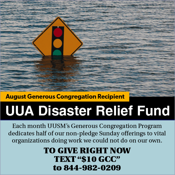 August 2021 GCC supports the UUA Disaster Relief Fund