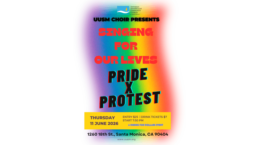 UUSM Choir presents Singing for Our Lives Pride x Protest June 11, 2026 poster